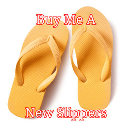 Buy Me A New Slippers
