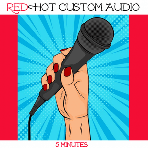 RedHot Custom Audio 5 minutes