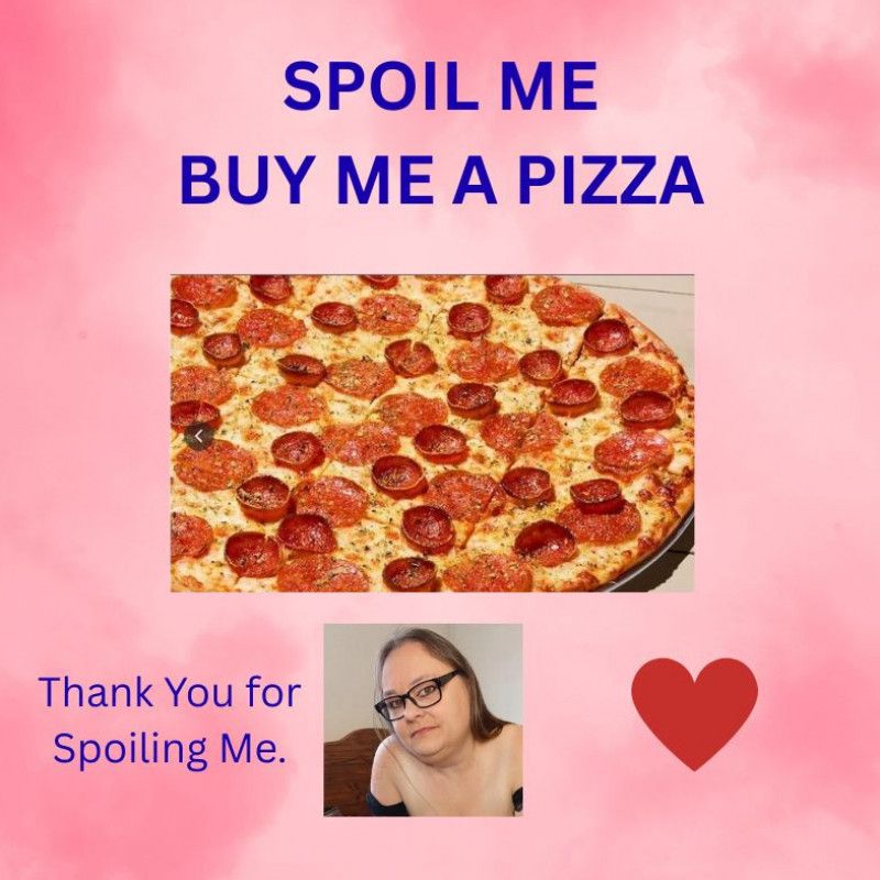 Spoil Me Buy Me Pizza