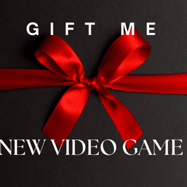 Gift Me: New Video Game