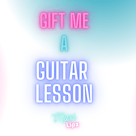 Gift me a GUITAR LESSON