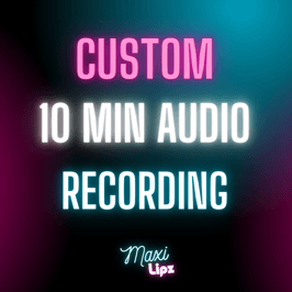Custom 10 min audio recording