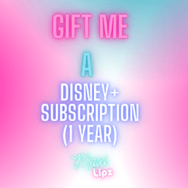 Gift me a 1 YEAR DISNEY PLUS SUBSCRIPTION