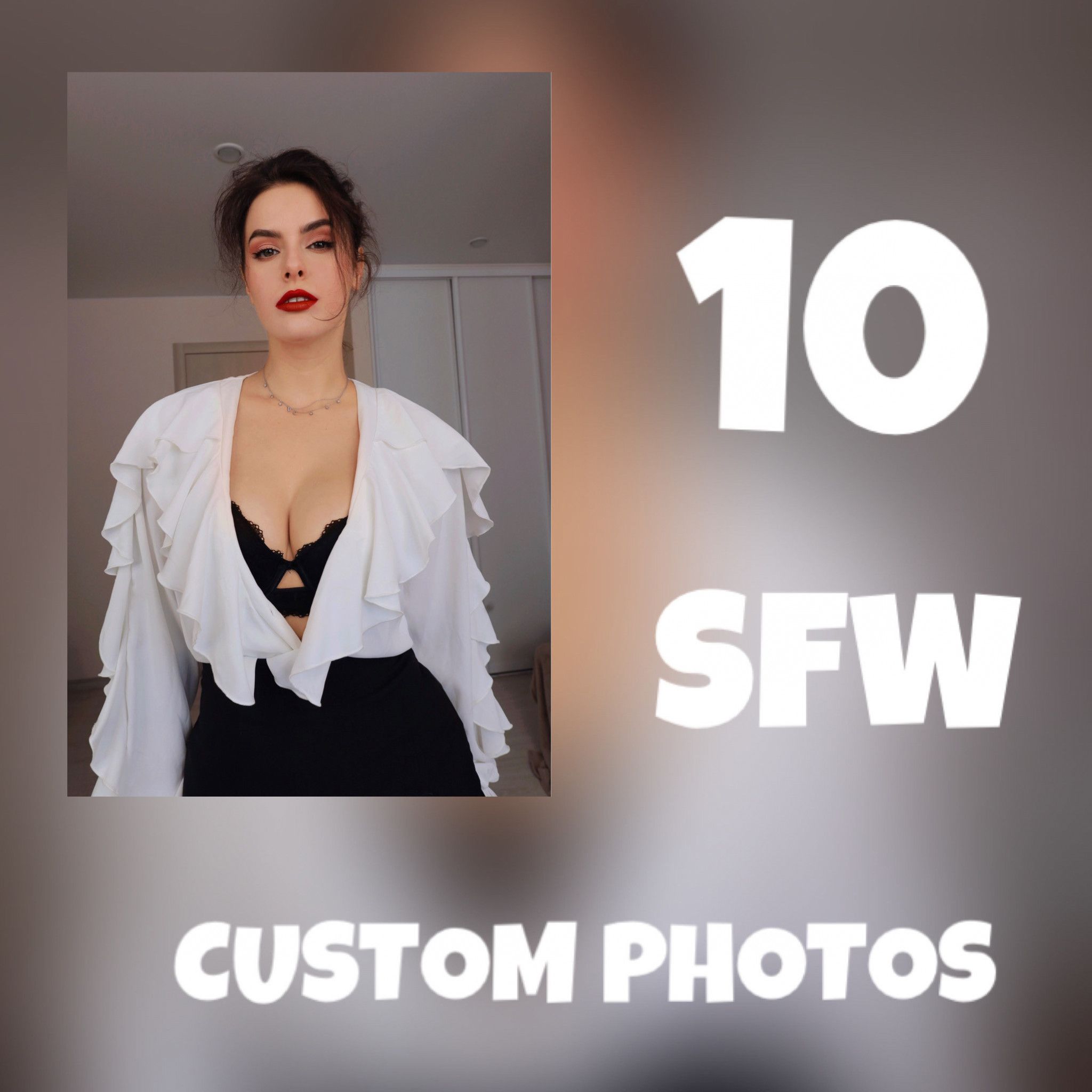 CUSTOM PHOTOS 10 NO NUDE
