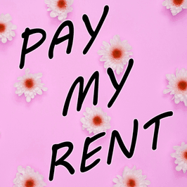 pay my rent