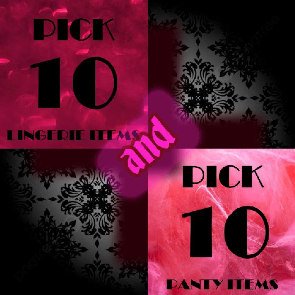 PICK 10 LINGERIE AND 10 PANTIES