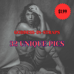 GODDESS IN STRAPS COLLECTION