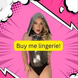 Help fund my lingerie wardrobe