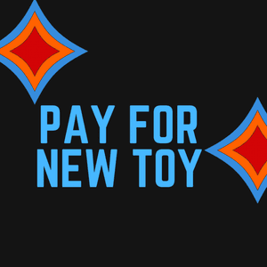 Pay for a new dildo