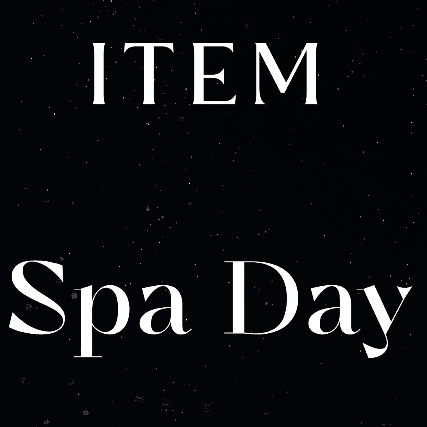 Spoil me with a spa day