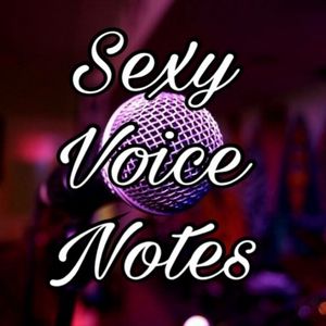 Sexy Voice Notes