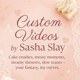 Sasha Slay Custom Video