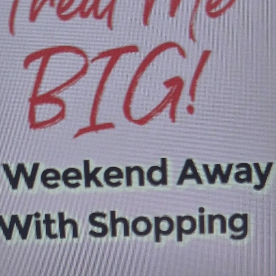 Weekend away and a treat!