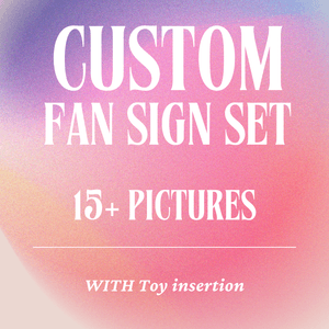 Fan Sign Photoset WITH toy insertion