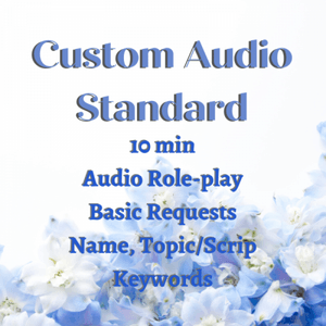 10 Min Audio Roleplay Standard
