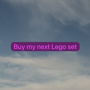Buy my next Lego set