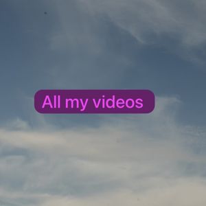 All my videos