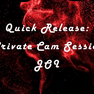 Photo Set: Quick Release: Private Cam Session JOI