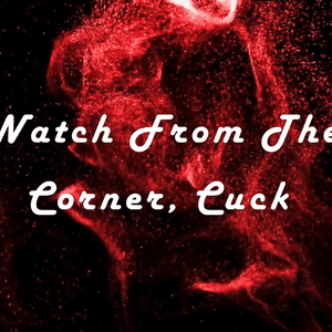 Photo Set: Watch From The Corner Cuck 1on1 Cam Show