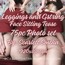 Leggings and Gstring Face Sitting Tease 75pc Photo set