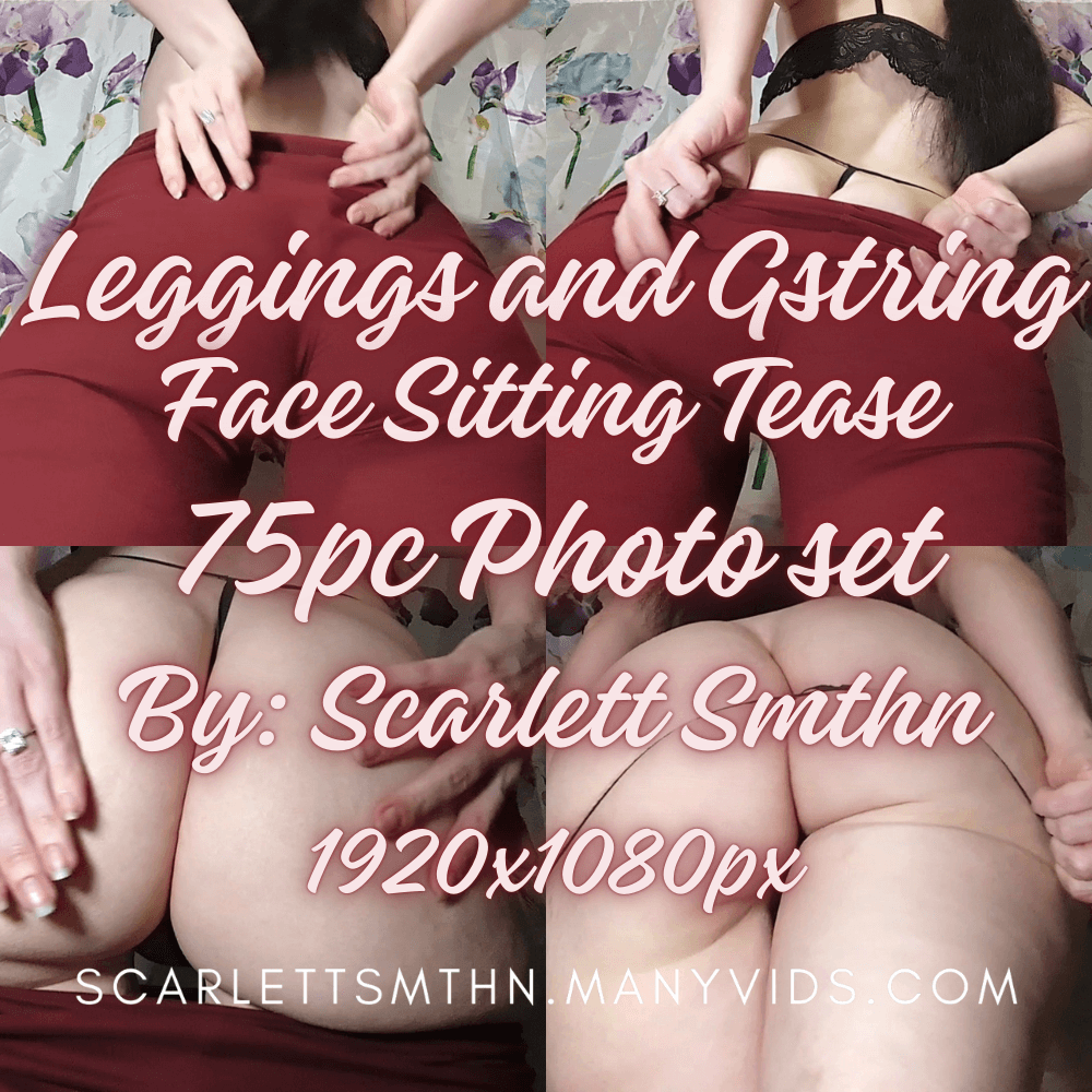Leggings and Gstring Face Sitting Tease 75pc Photo set
