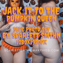 Jack it to the pumpkin Queen