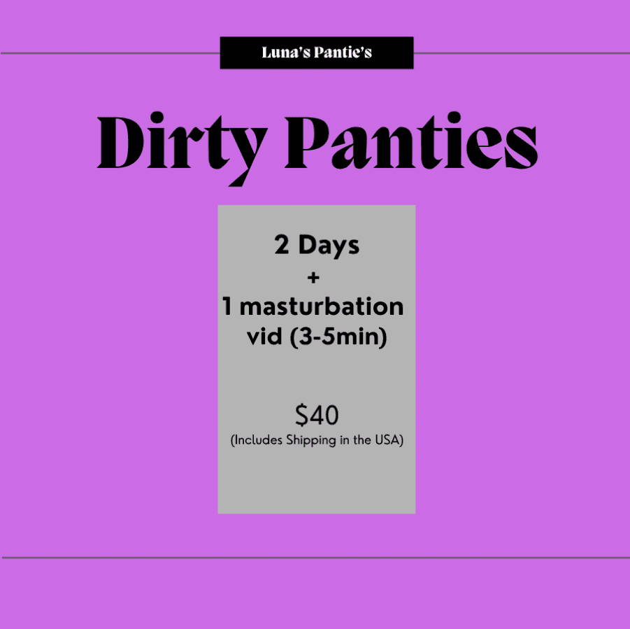 Lunas custom panites 2 days plus a masturbation vid
