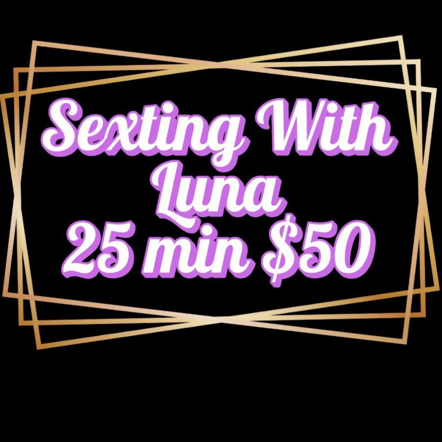 Sexting with Luna