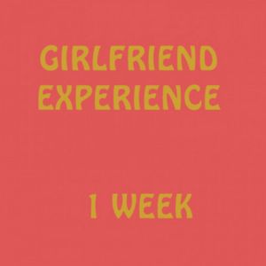 Girlfriend experience 1 week