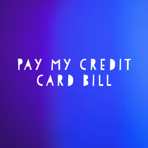 Pay my credit card bill