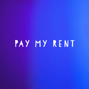 Pay my rent