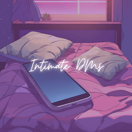 Intimate DM Inquiry