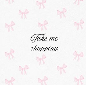 Take Me Shopping