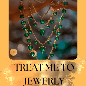 TREAT ME TO JEWERLY