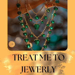 TREAT ME TO JEWERLY
