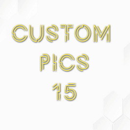 15 custom pics