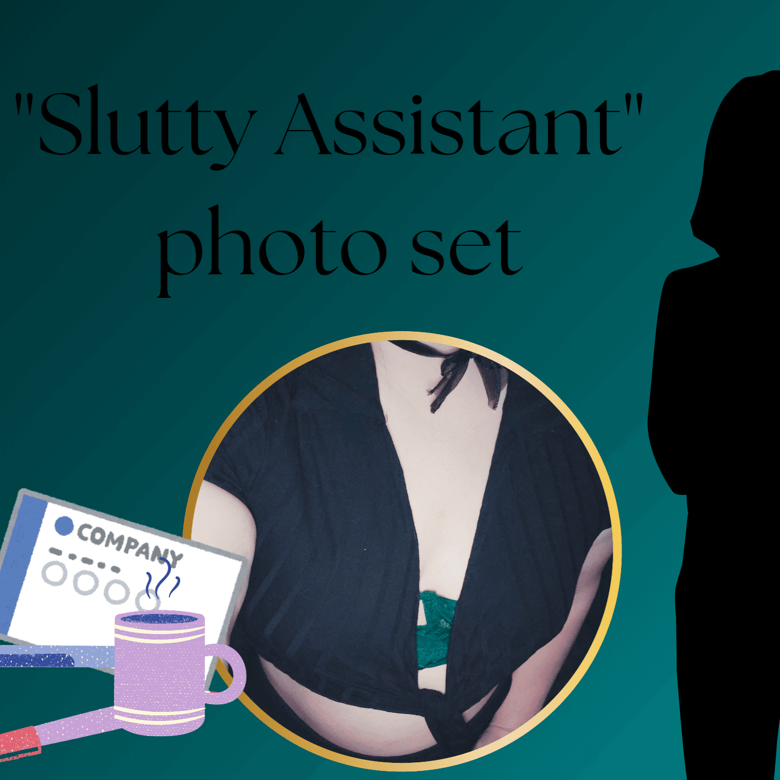 Slutty Assistant