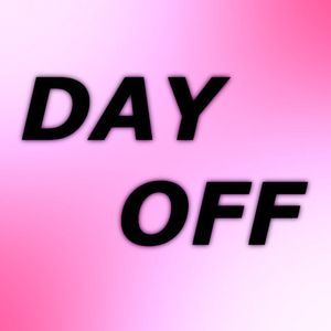 day off for me