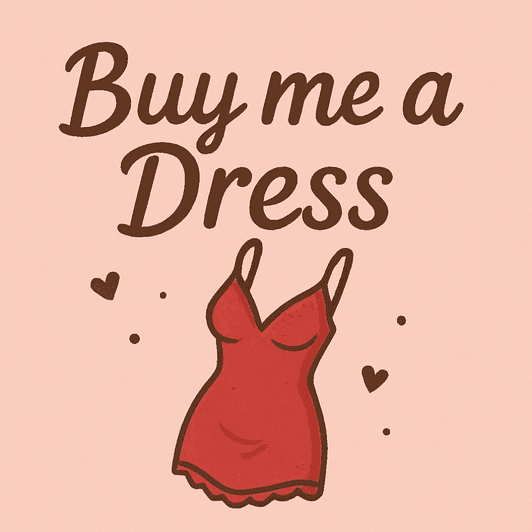 Buy me a Dress