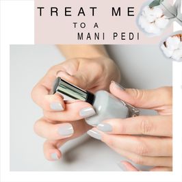 Pamper Mama with a mani pedi!