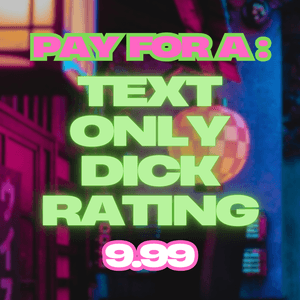 Detailed Text Only Dick rating