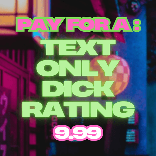 Detailed Text Only Dick rating