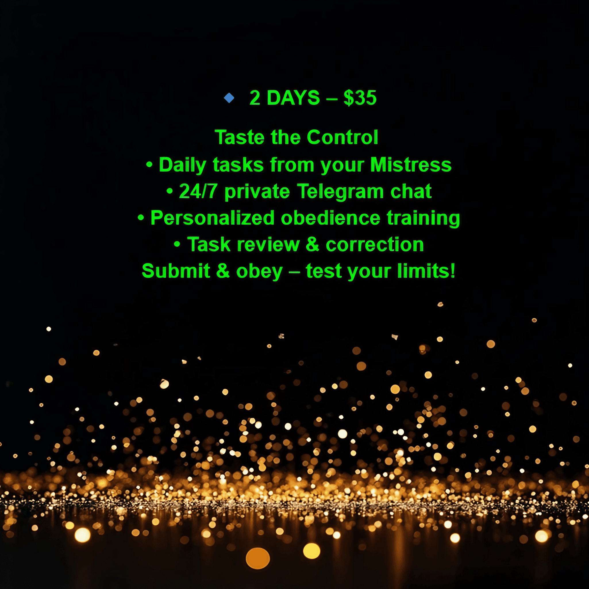Experience my dominance for two days