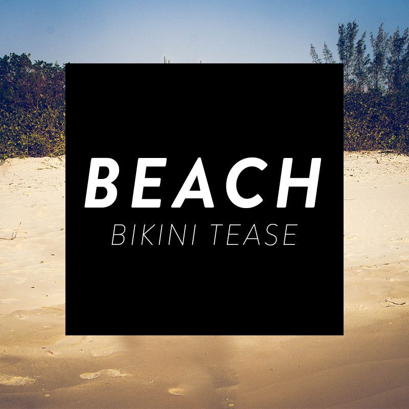 Beach Bikini Tease
