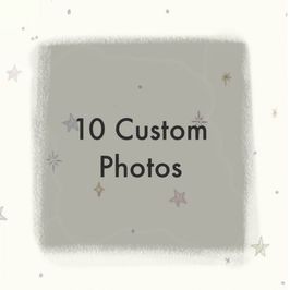 10 Custom Photos