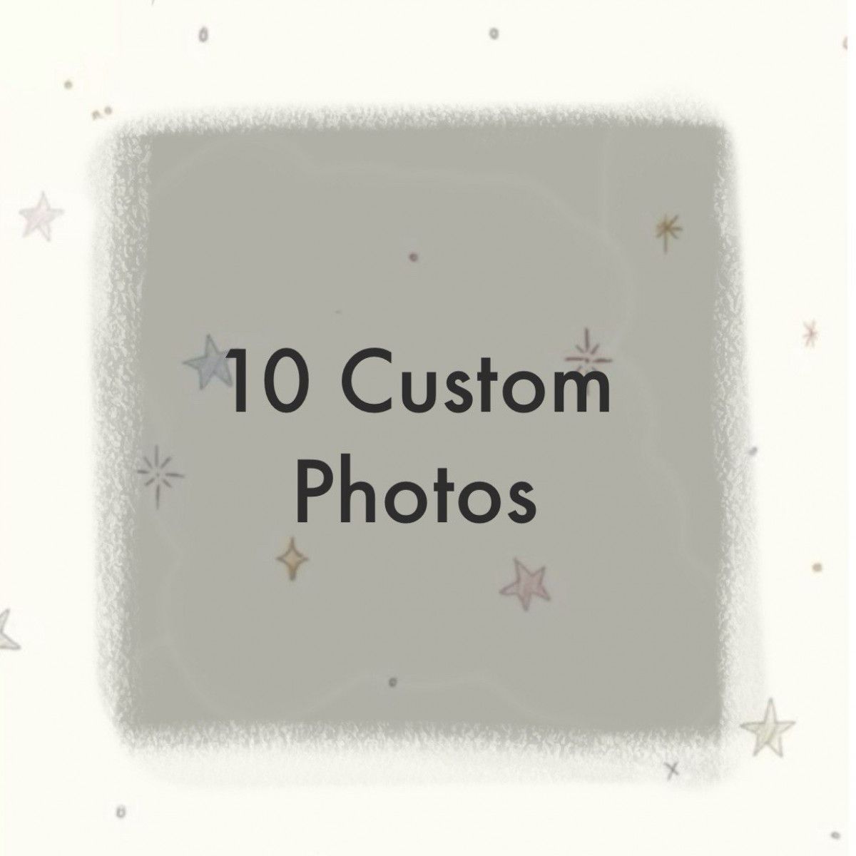 10 Custom Photos