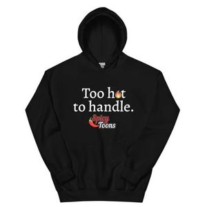 Too Hot Hoodie