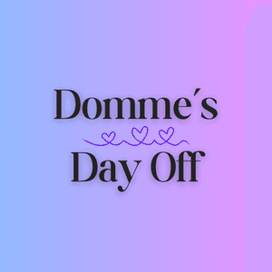 Domme Day Off