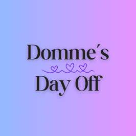 Domme Day Off