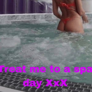 Treat me to a lovely Spa Day x